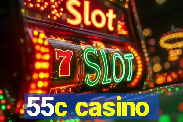 55c casino